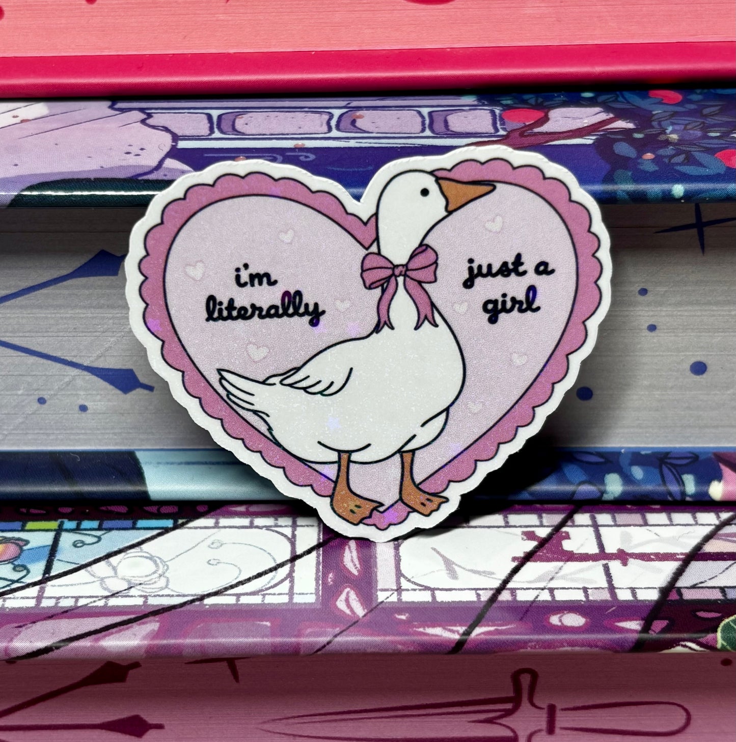 Mini I’m Literally Just A Girl Goose Sticker