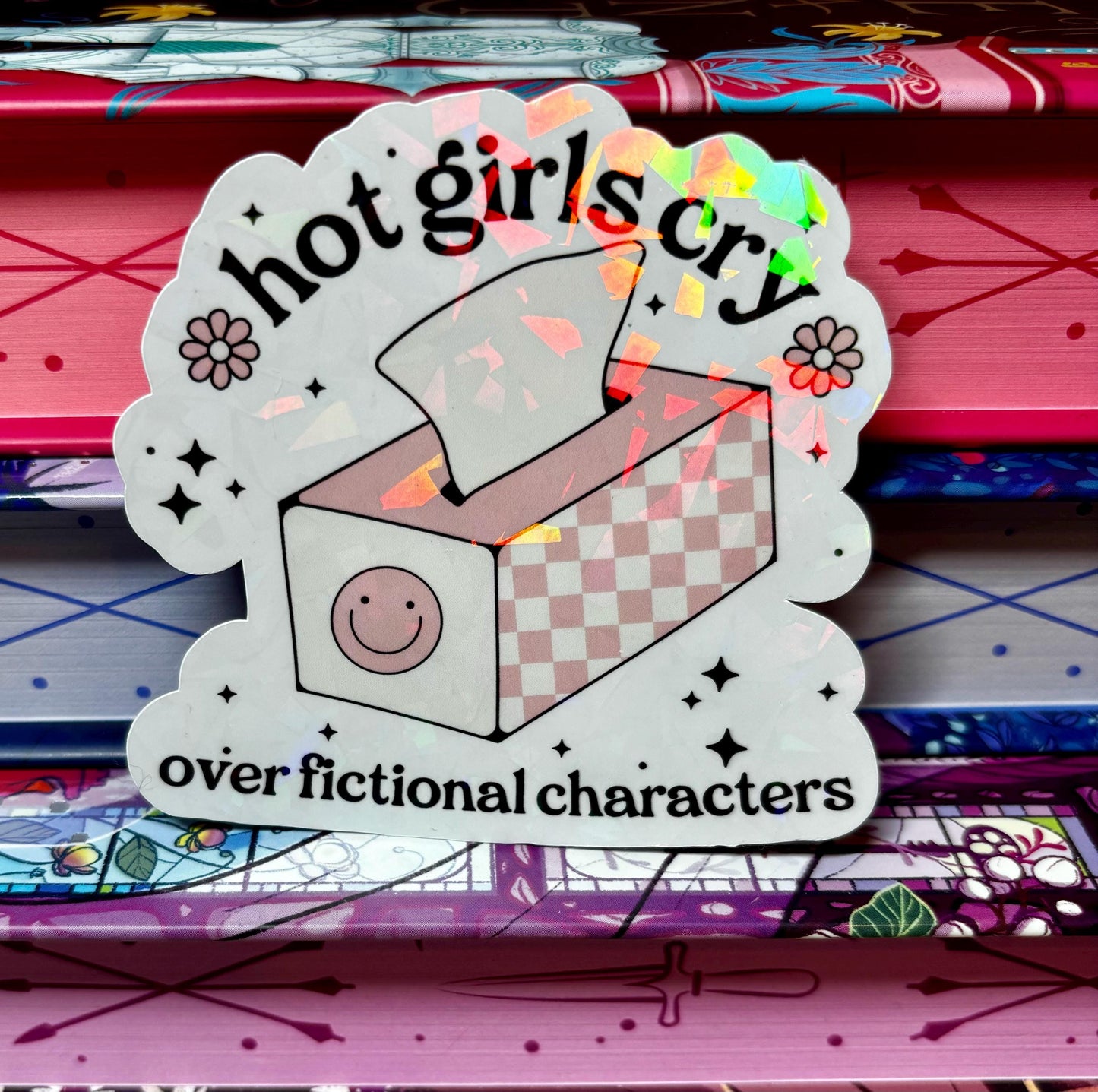 Hot Girls Cry Over Fictional Characters Sticker