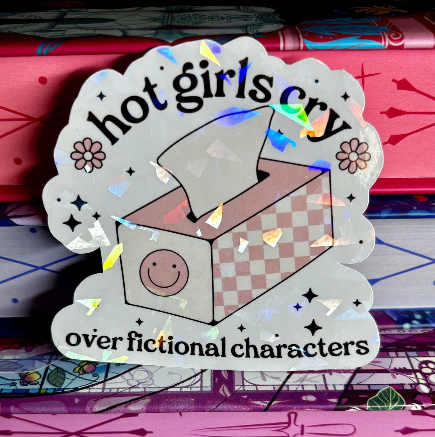 Hot Girls Cry Over Fictional Characters Sticker