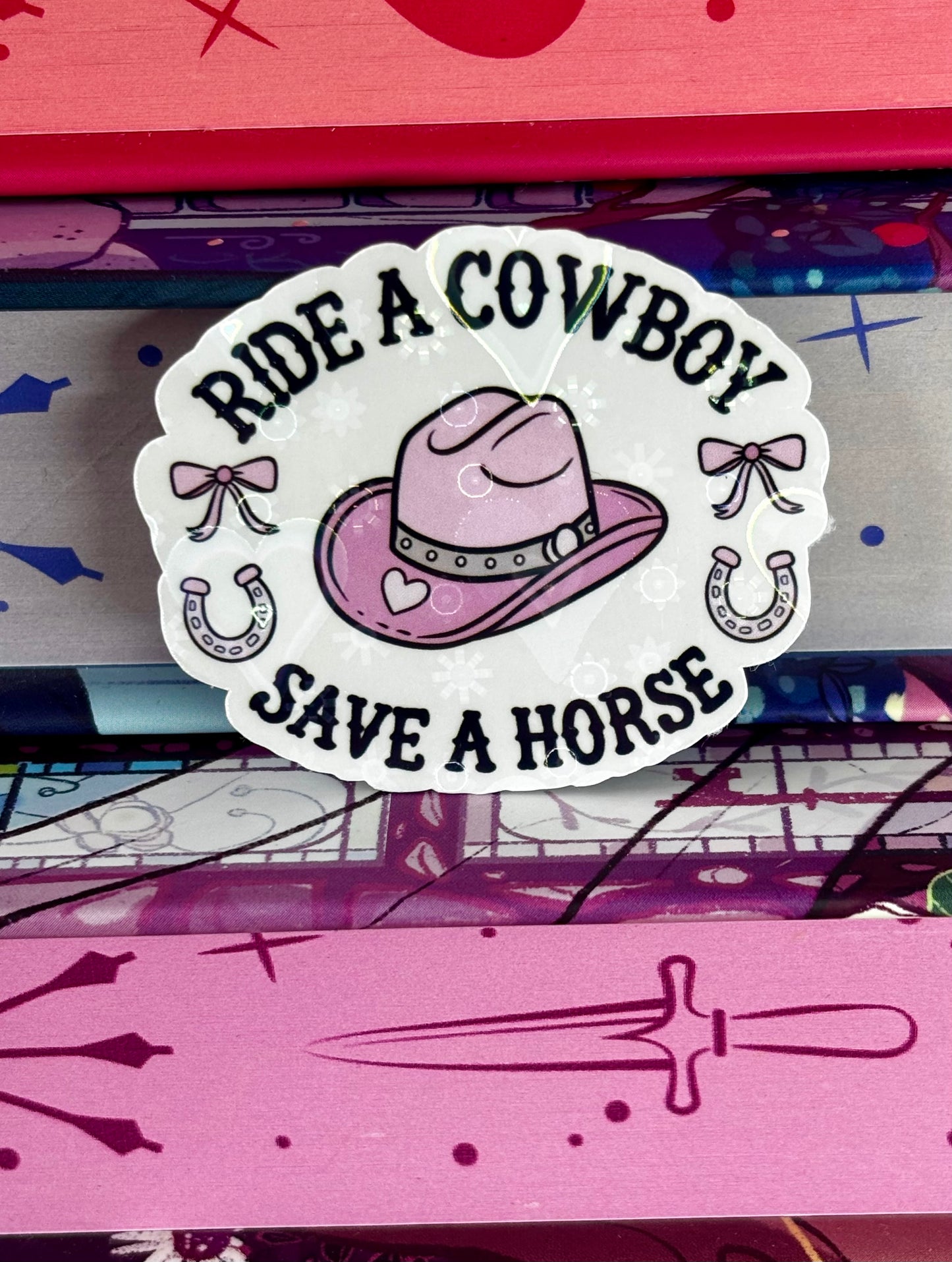 Mini Ride A Cowboy Save A Horse Sticker
