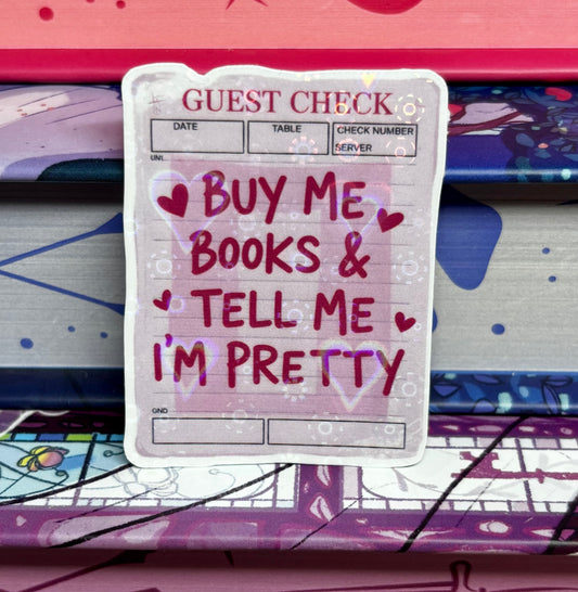 Mini Buy Me Books And Tell Me I'm Pretty Guest Check Sticker