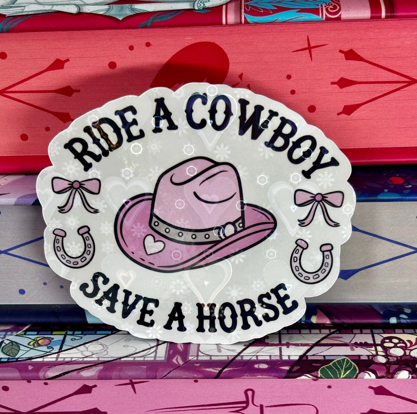 Ride A Cowboy Save A Horse Sticker