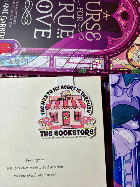 The Way To My Heart Is Through The Bookstore Magnetic Bookmark