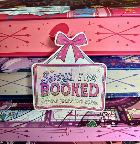 Sorry I Am Booked Please Leave Me Alone Sign Style Sticker