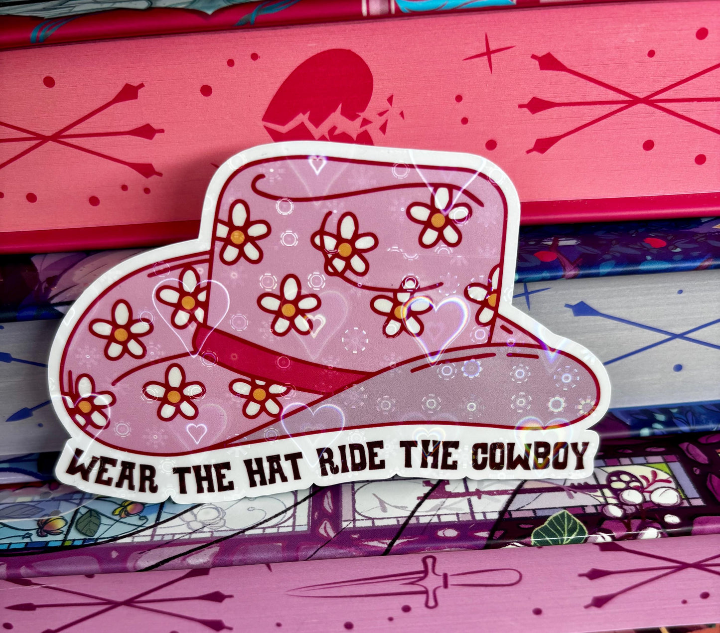 Wear The Hat Ride The Cowboy Sticker