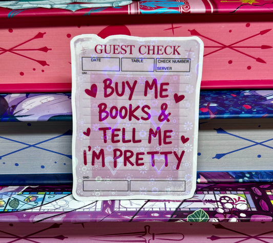 Buy Me Books And Tell Me I'm Pretty Guest Check Sticker