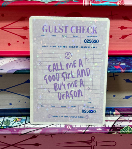 Call Me A Good Girl And Buy Me A Dragon Guest Check Sticker