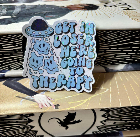 Get In Loser We're Going To Therapy Aliens Sticker